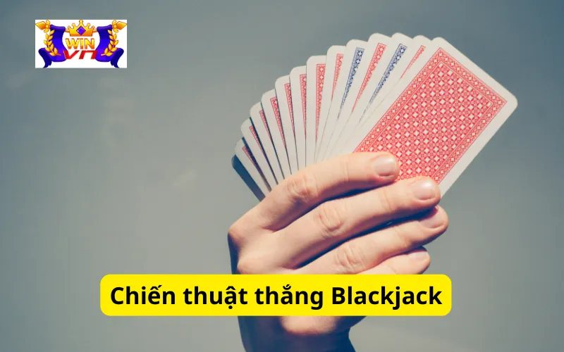 Chiến thuật thắng Blackjack