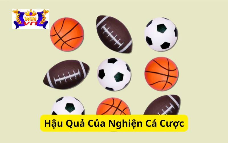 Hậu Quả Của Nghiện Cá Cược