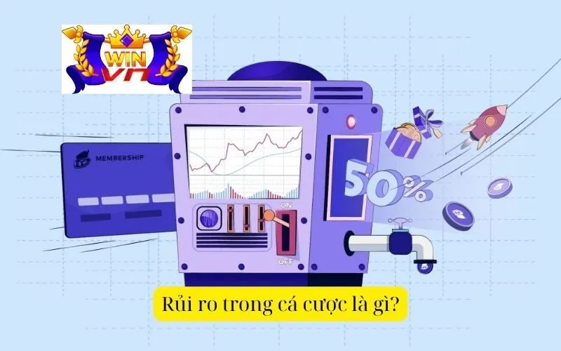 Rủi ro trong cá cược là gì